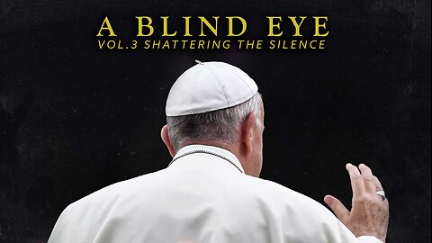 A BLIND EYE VOL 3: SHATTERING THE SILENCE | Trailer