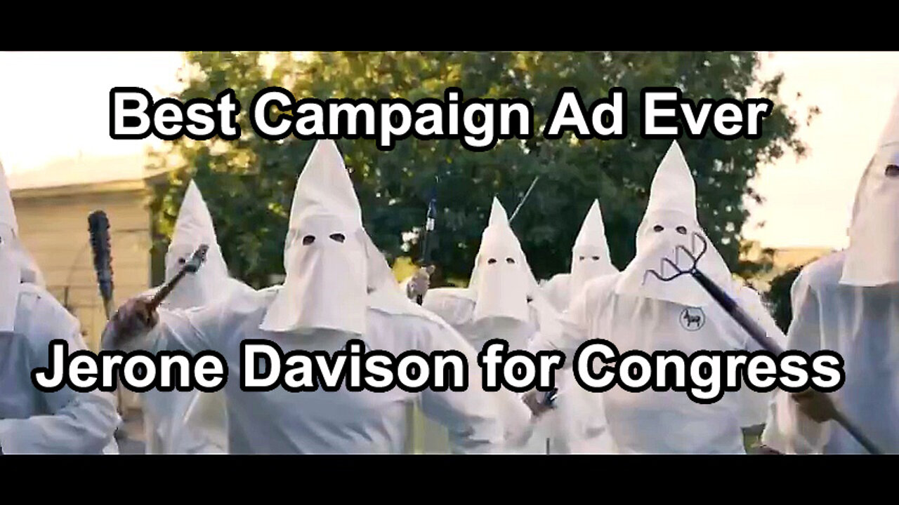 Best Campaign Ad Ever Jerone Davison for Congress