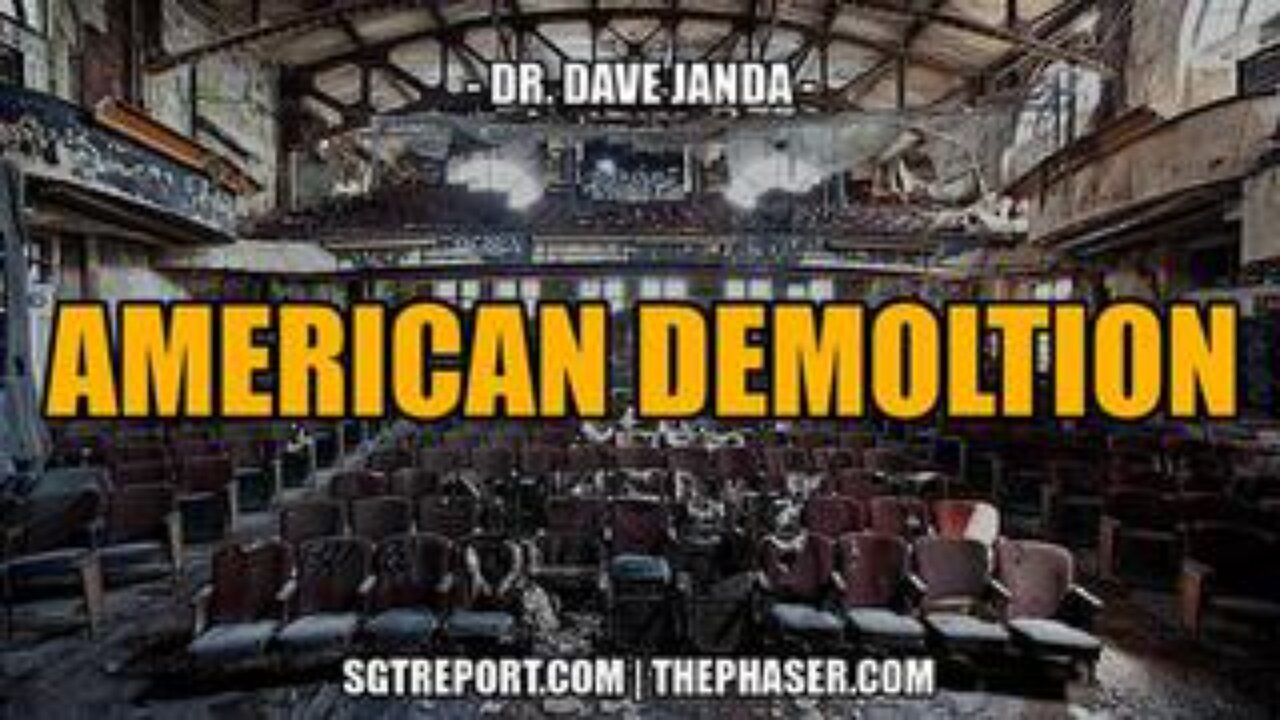 American Demolition -- Dr. Dave Janda