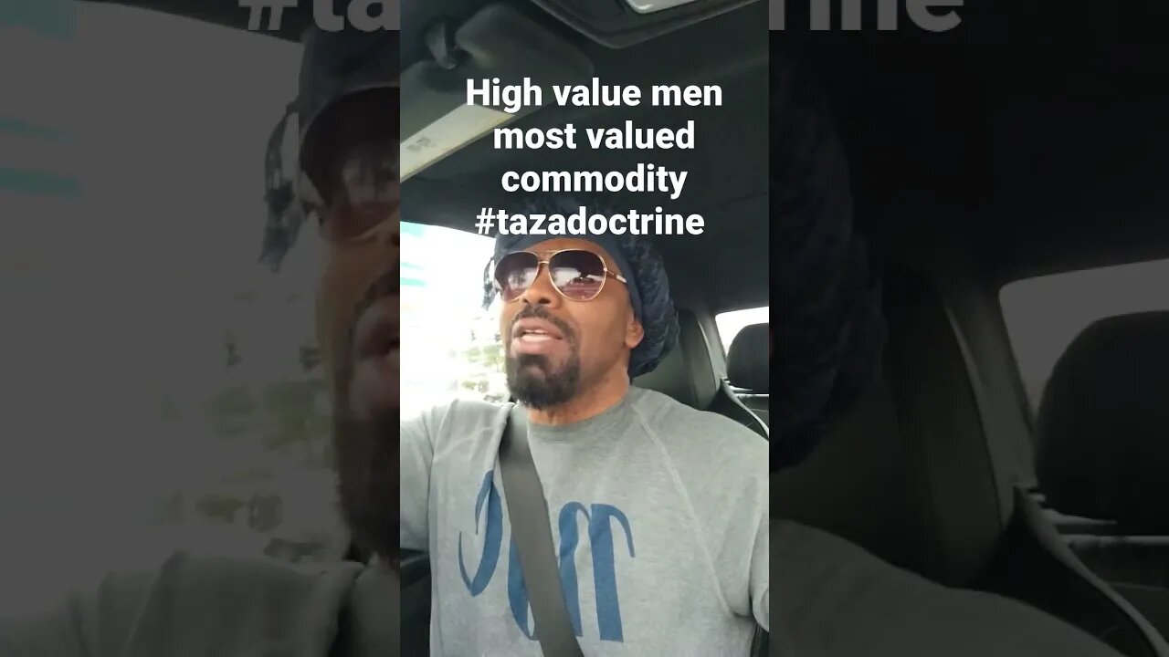 high value men valuable commodity #tazadoctrine