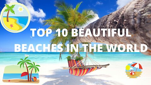 Top 10 Beautyful Beaches In The World