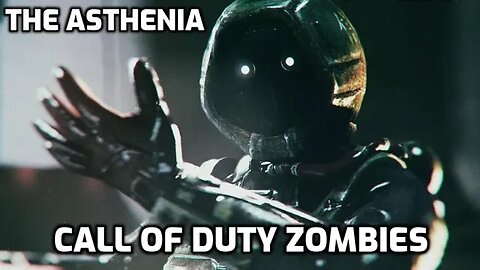The Asthenia - Call Of Duty Zombies