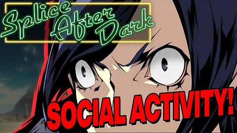 Social in game to avoid being social in real life: P5R Blind Playthrough Part 17 (Splice After Dark)