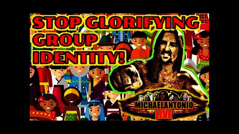 Stop Elevating Group Identity!