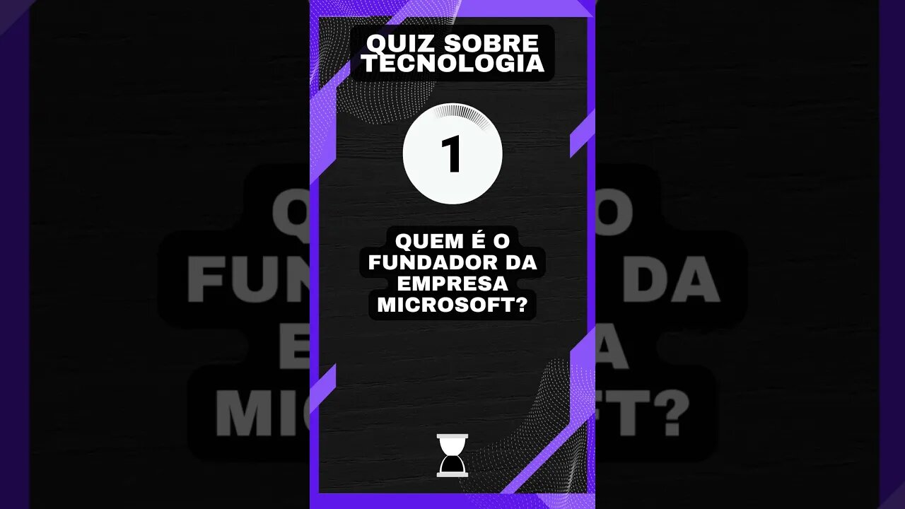 Quiz sobre tecnologia #48: O fundador da Microsoft