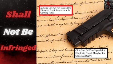 Constitutional Carry Signed Into Law in Alabama and Ohio | 2nd Amendment Alive & Well