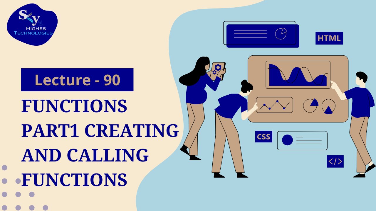 90. Functions Part 1 Creating and Calling Function | Skyhighes | Web Development