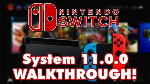 Nintendo Switch 11.0 Update FULL WALKTHROUGH