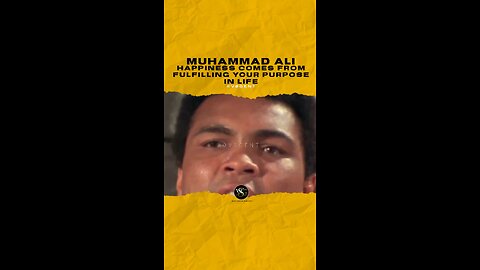 @muhammadali Happiness comes from fulfilling your purpose in life