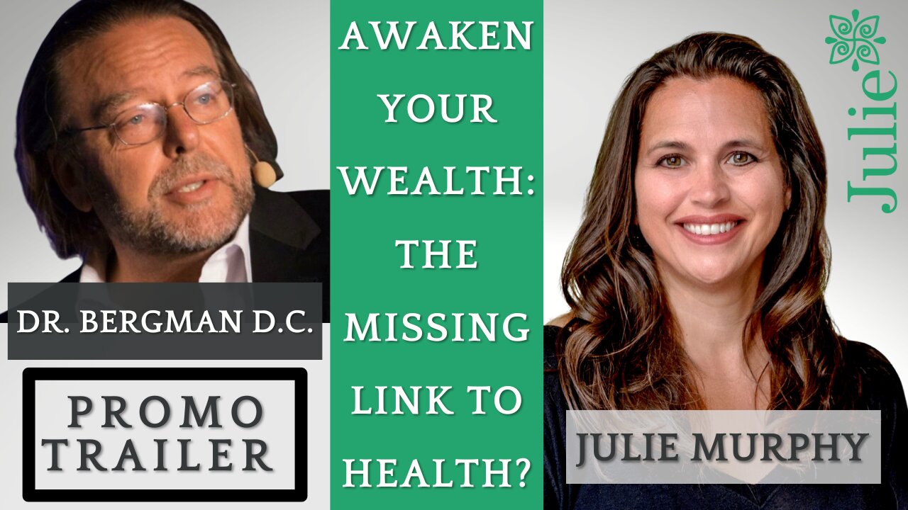 DrB Special Guest "Awaken Your Wealth: The Missing Link to Health?" with Julie Murphy- Promo Trailer