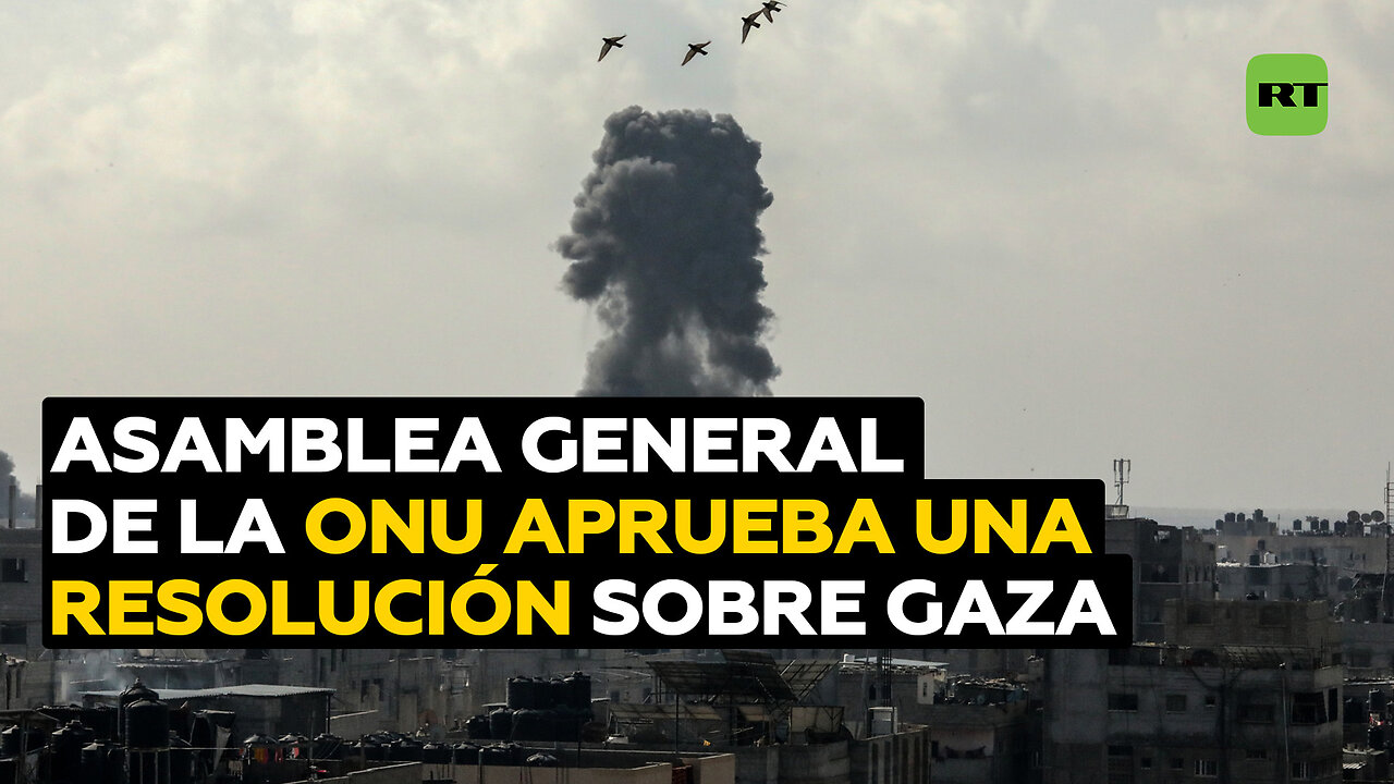 La Asamblea General de la ONU aprueba una resolución sobre Gaza