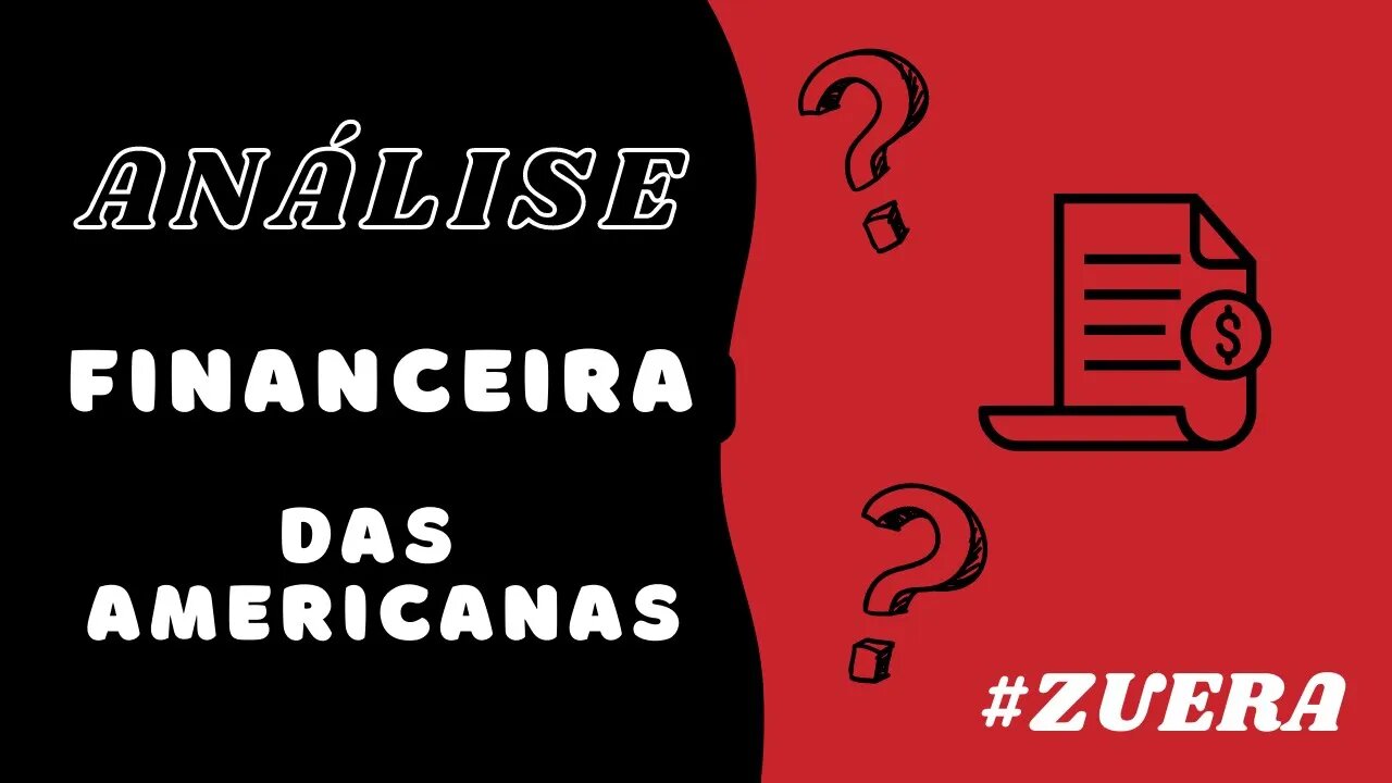 ANÁLISE FINANCEIRA DAS AMERICANAS