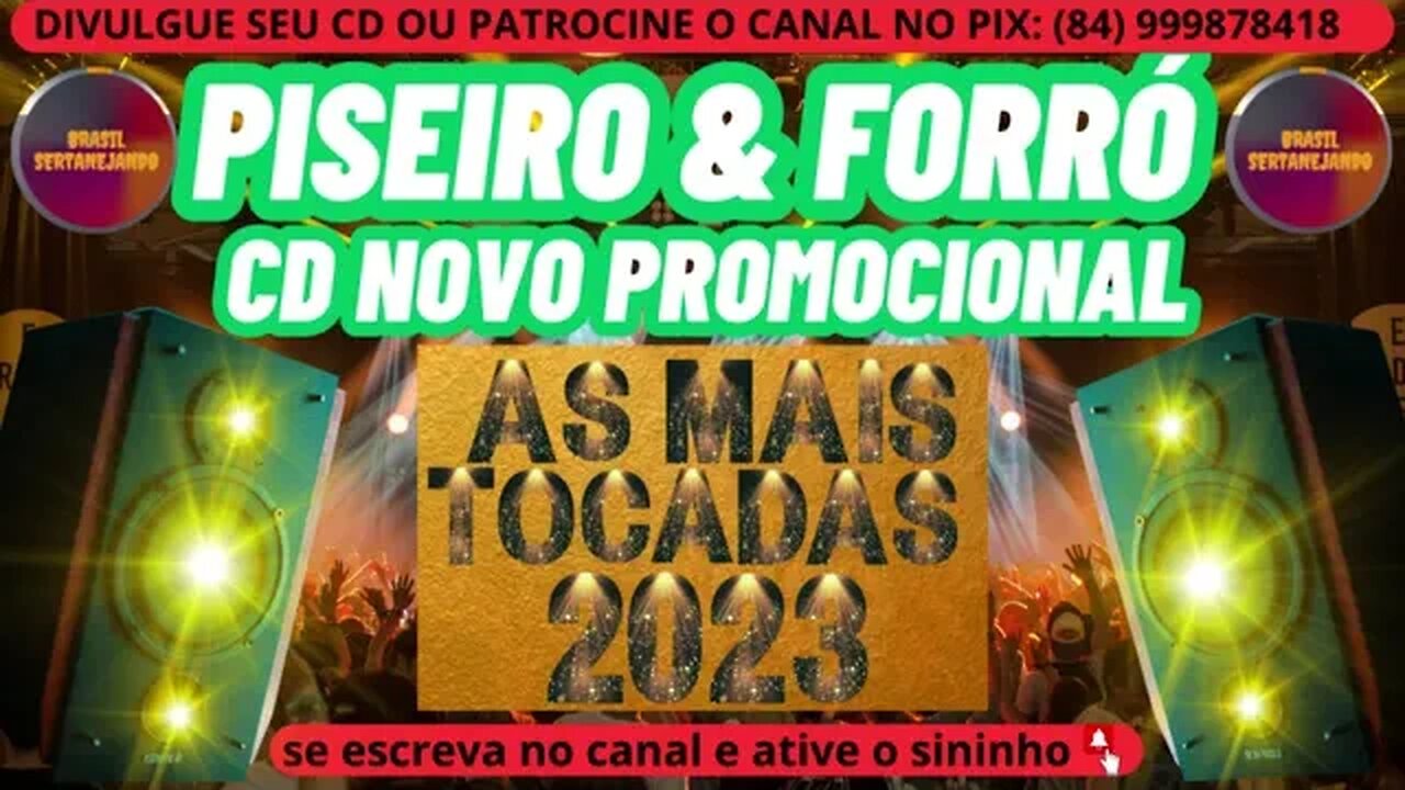 PISEIRO E FORRÓ 2023 CD NOVO PROMOCIONAL 2023 @forronejoepiseirodahora1986