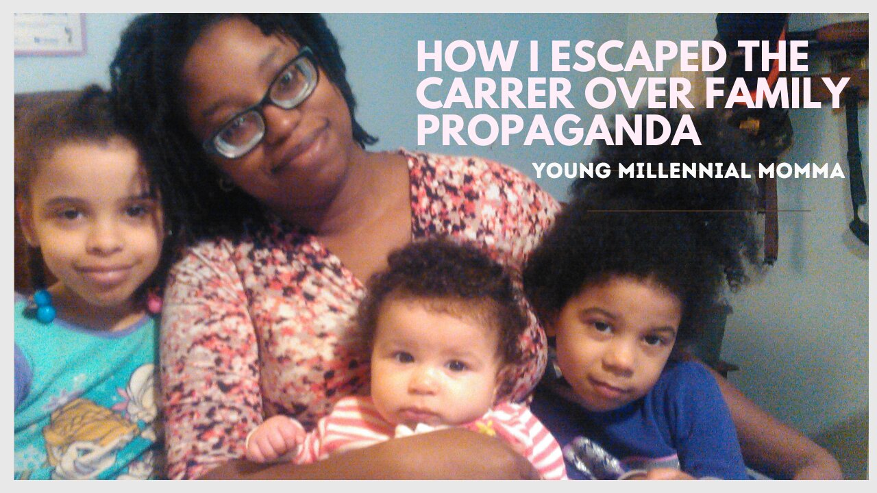 How I Escaped The Career Over Family Propaganda | Young Millennial Mom