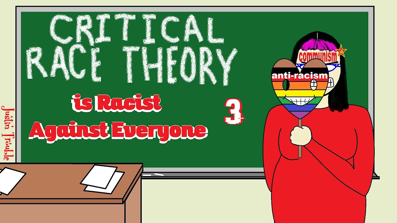 Critical Race Theory is Racist Against Everyone 3