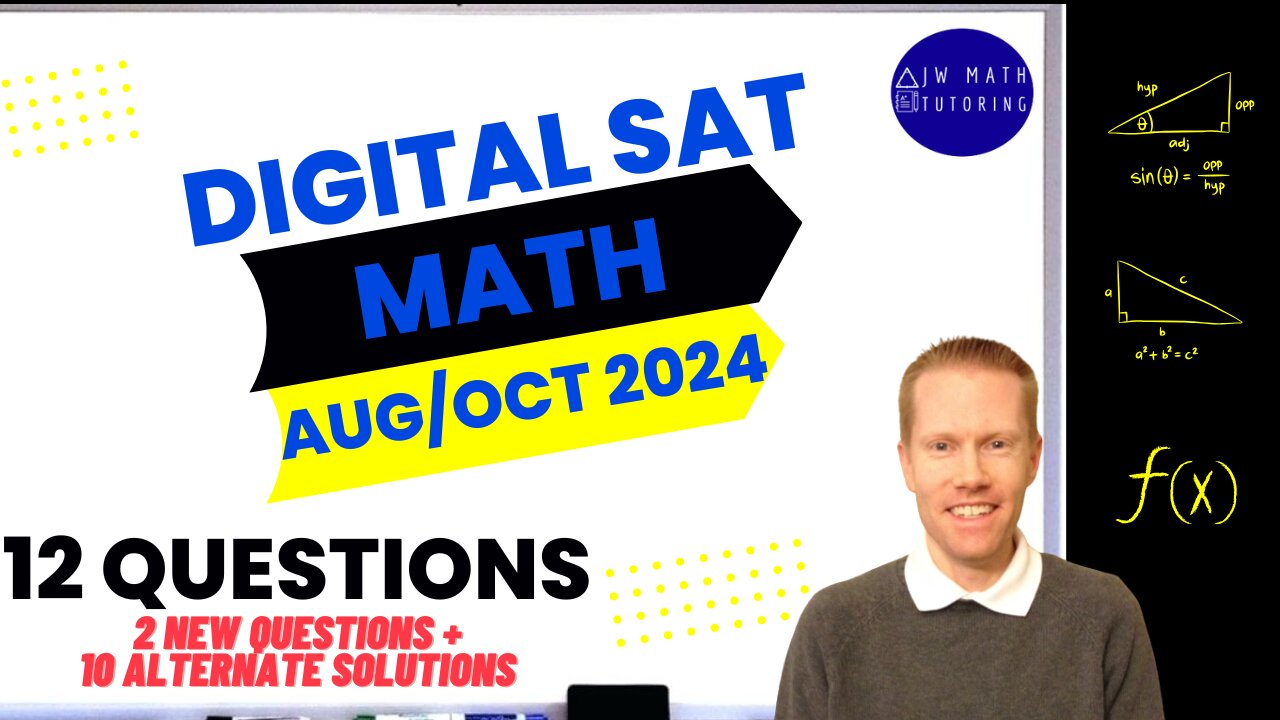 Digital SAT Math August 2024 Two Additional Questions & August/October 2024 Alternate Solutions