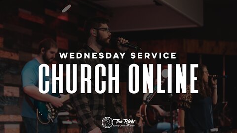 Wednesday Service | Pastor Johnathan Wagner | The River FCC