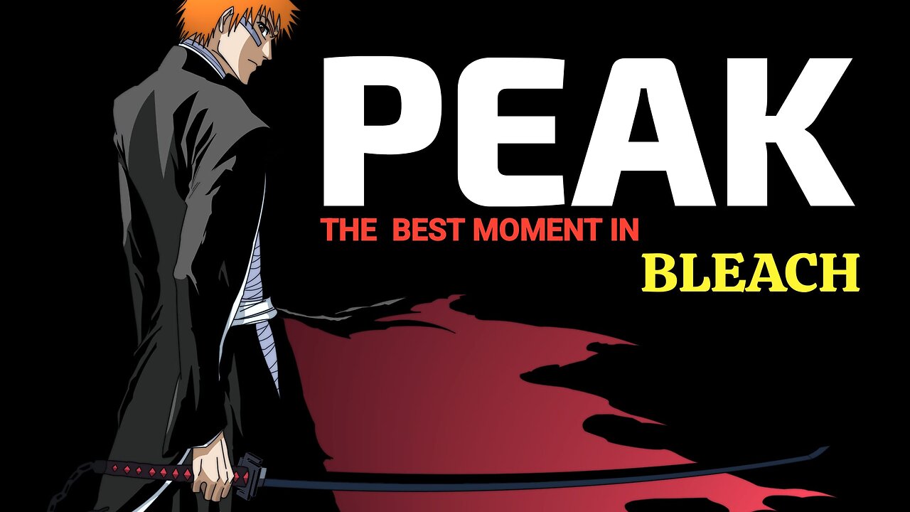 THE BEST MOMENT IN BLEACH [AMV]