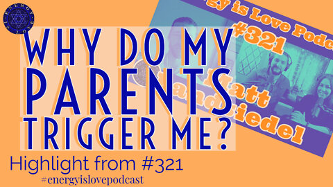 Why do my parents trigger me?