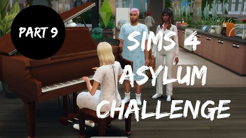 Sims 4 Asylum Challenge Part 9 No Fun!