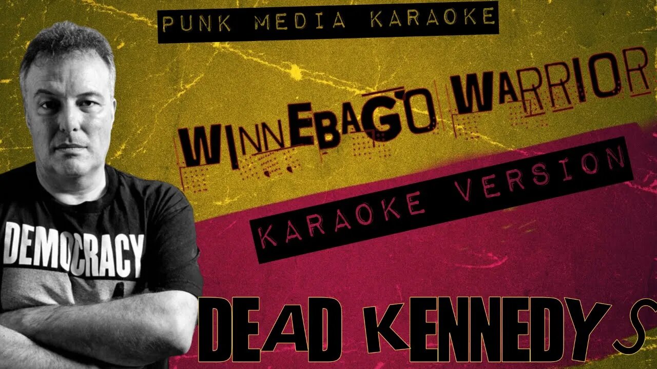 DEAD KENNEDYS ✴ WINNEBAGO WARRIOR ✴ KARAOKE INSTRUMENTAL ✴ PMK