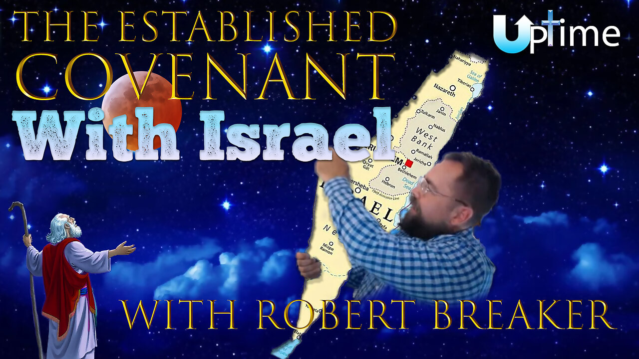 The Established Covenant with Israel: With Robert Breaker