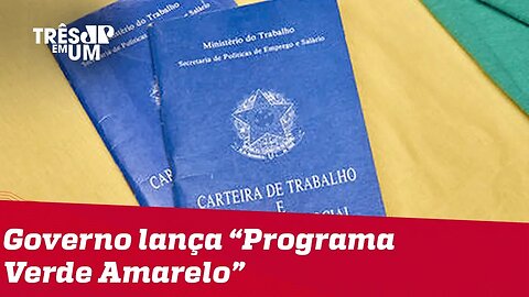 'Programa Verde Amarelo': Governo lança pacote de incentivos à criação de empregos