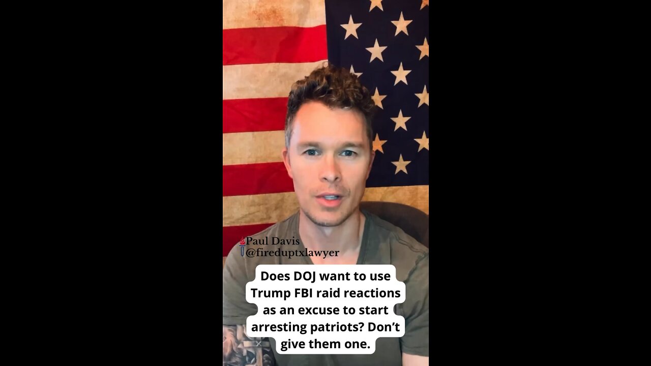 Does DOJ want to use Trump FBI raid reactions as an excuse to arrest Patriots?