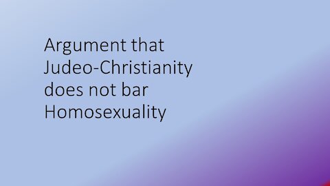 Argument that Judeo-Christianity does not bar Homosexuality