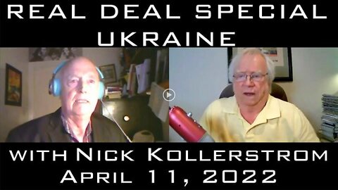 REAL DEAL SPECIAL: Nick Kollerstrom on Ukraine (11 April 2022)