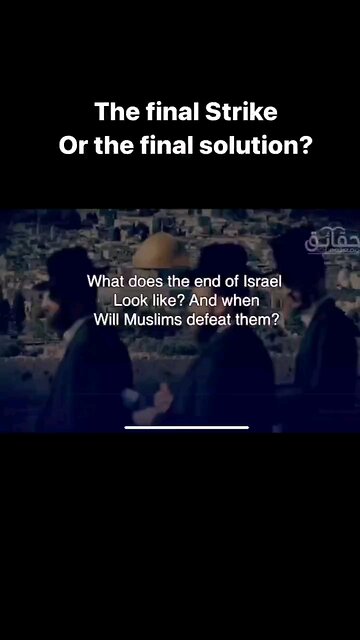 What do Muslims refer to as "The Final Strike"?