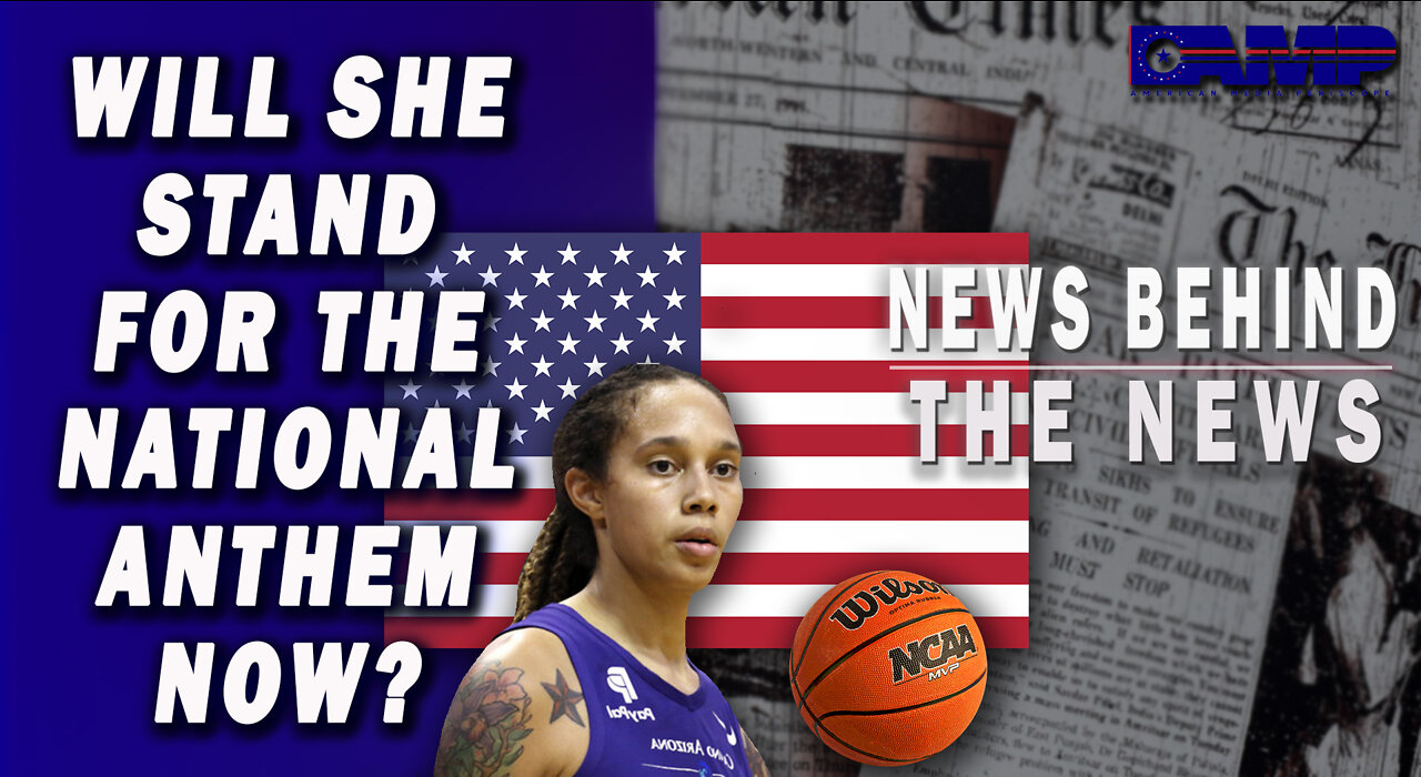 Will She Stand For the National Anthem Now? | NEWS BEHIND THE NEWS August 8th, 2022