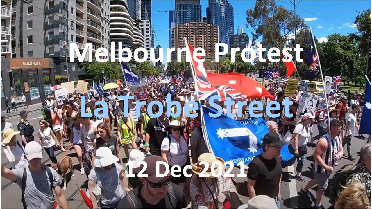 12 Dec 2021 - Melbourne Protest 02: March to Carlton Gardens