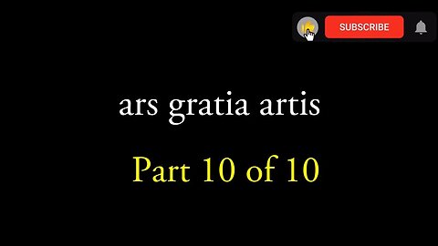 [0038] ars gratia artis: part 10 [#poet #poetry #thepoetBAC #arsgratiaartis]