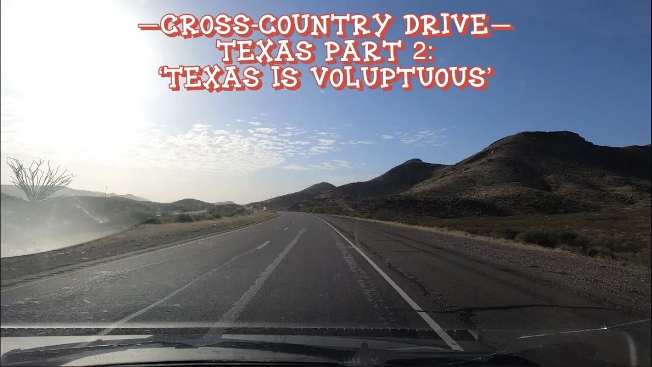 Texas Road Trip Pt 2 - West Texas Has Curves