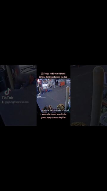 🎥 Tragic: An 83-year-old North Carolina Home Depot worker has died weeks after shoplifter tossed him