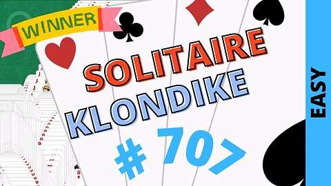 Microsoft Solitaire Collection - Klondike - EASY Level - # 707