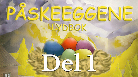 Påskeeggene - Del 1