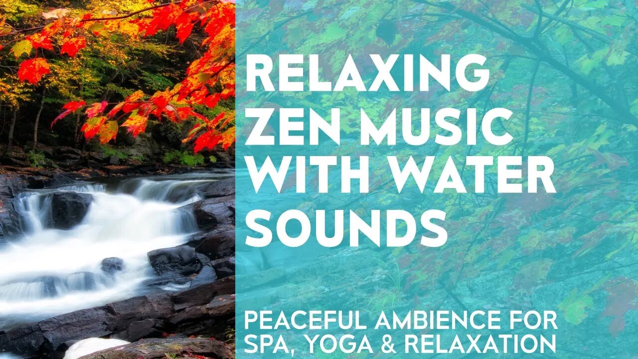 Relaxing Zen Music with Water Sounds • Peaceful Ambience for Spa, Yoga and Relaxation