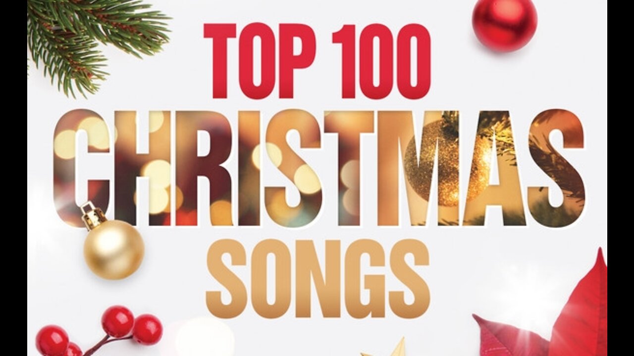 Top 100 Christmas Songs - 3.5 Hours of the Greatest Christmas Songs