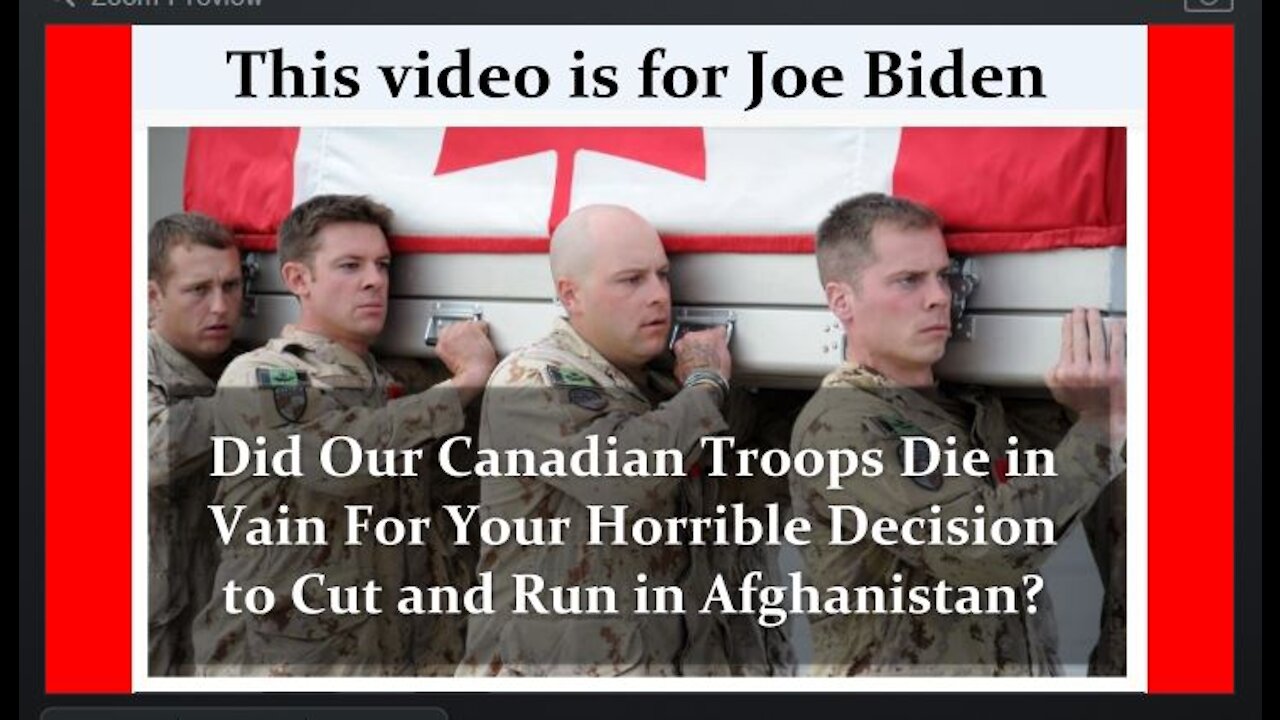 Mr. Biden, Did Canadian Soldiers Die in Vain as You Now 'Cut and Run' From the Afghanistan War?