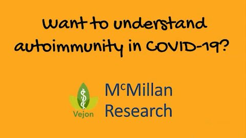 Understanding COVID-19 Autoimmunity in 3 Minutes