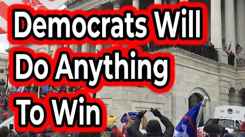 Democrats will stop at nothing to win