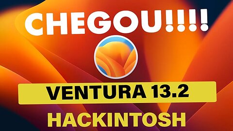💥CHEGOU!!! 👉 MacOS VENTURA 13.2 (22D49) DISPONÍVEL ✅ JÁ ATUALIZOU SEU HACKINTOSH ??? 👊