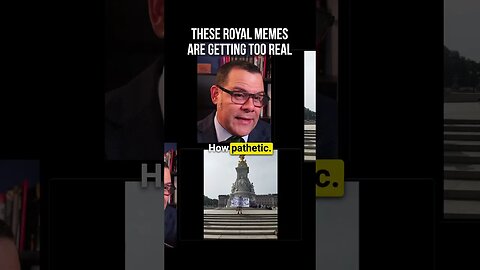 These royal memes are getting TOO REAL