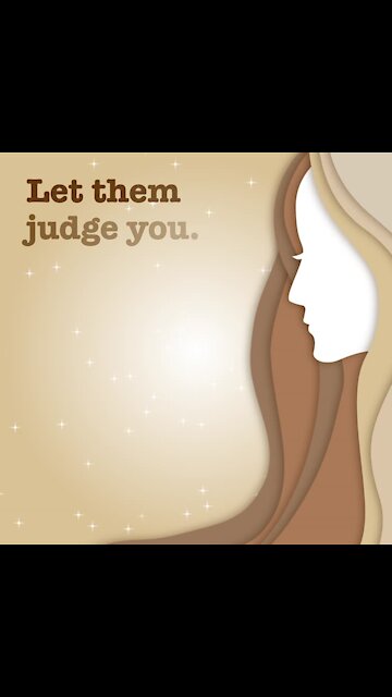 Let them judge you [GMG Originals]