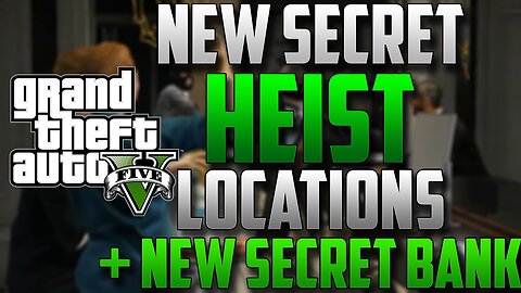 GTA 5 ONLINE: NEW *HEIST LOCATION* SECRET BANK! (HIDDEN SPOTS) [GTA 5 MULTIPLAYER]