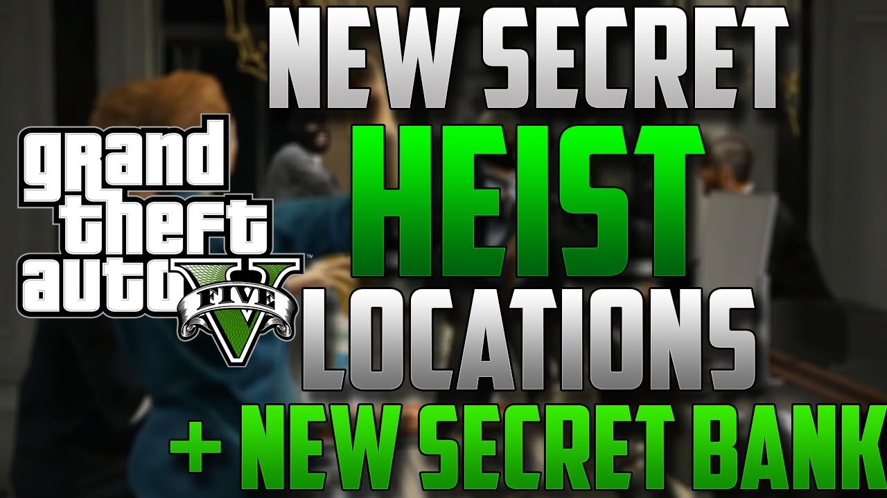 GTA 5 ONLINE: NEW *HEIST LOCATION* SECRET BANK! (HIDDEN SPOTS) [GTA 5 MULTIPLAYER]