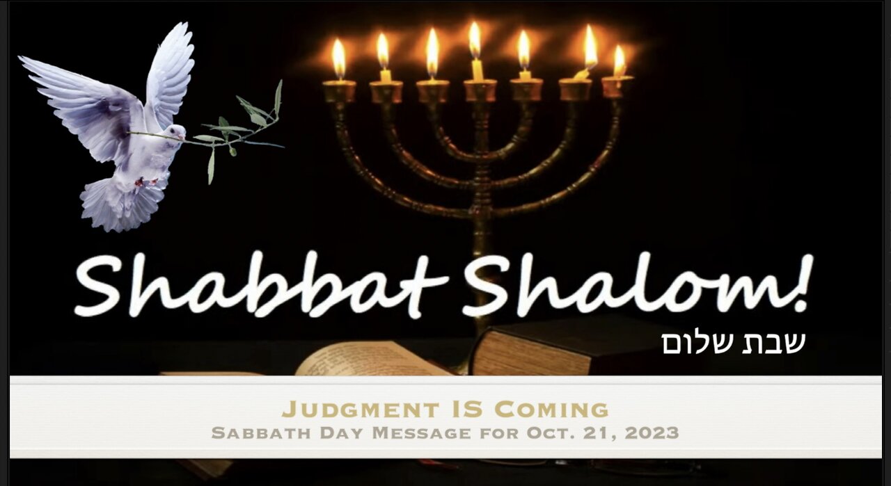 Judgment Is Coming: Sabbath Message 10/21/2023