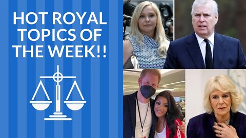 Hot Royal Topics of the Week!